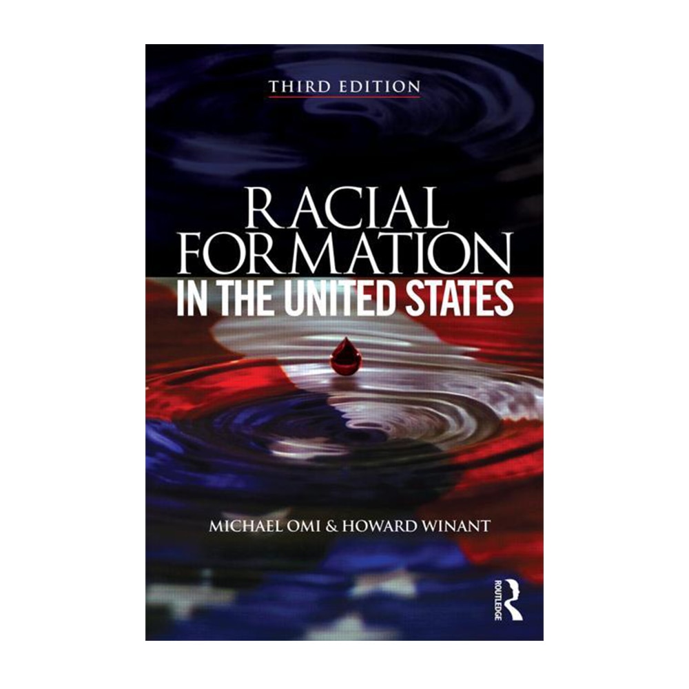 Omi, Michael, Racial Formation in the United States, 9780415520317, Taylor & Francis, 3rd 15, Social Science, Books